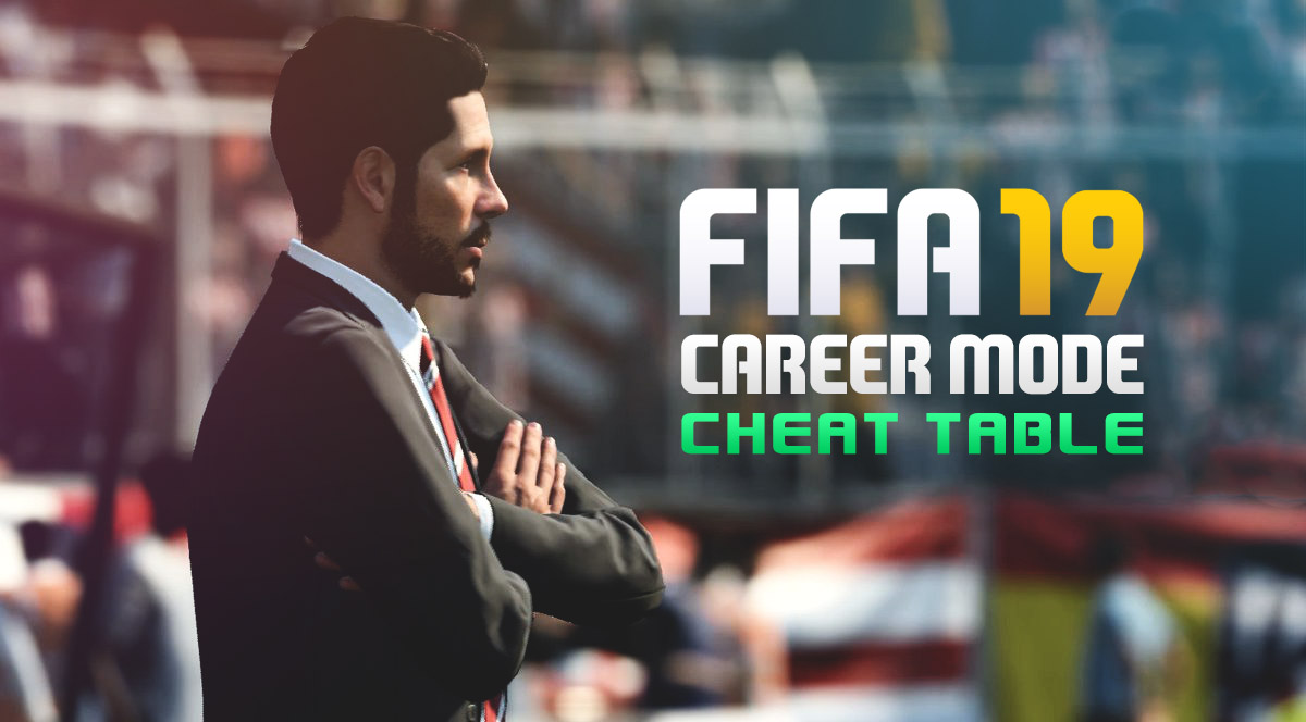 FIFA 19 - CM Cheat Table - FearLess Cheat Engine