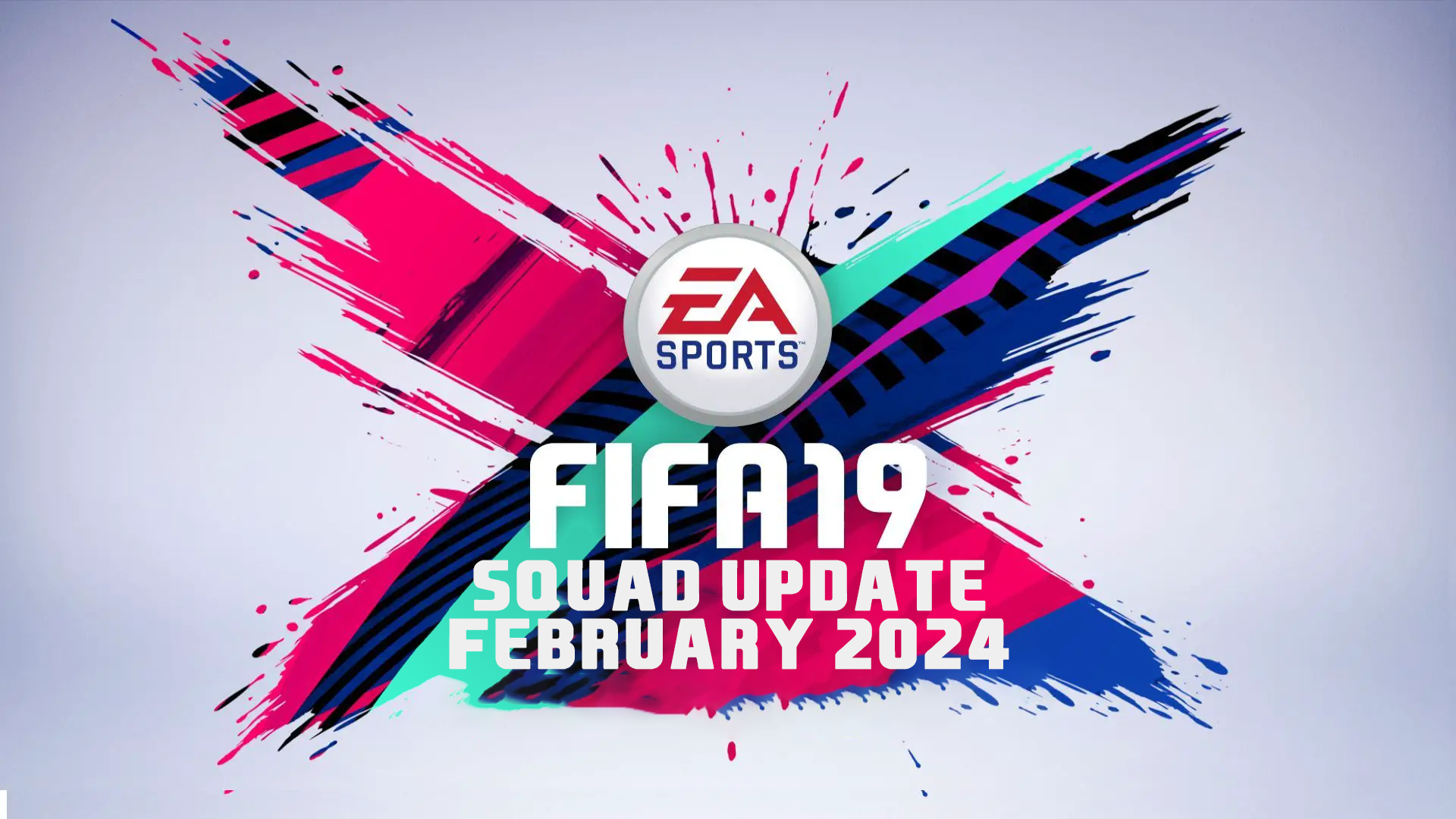 FIFA 19 Squad Update February 2024